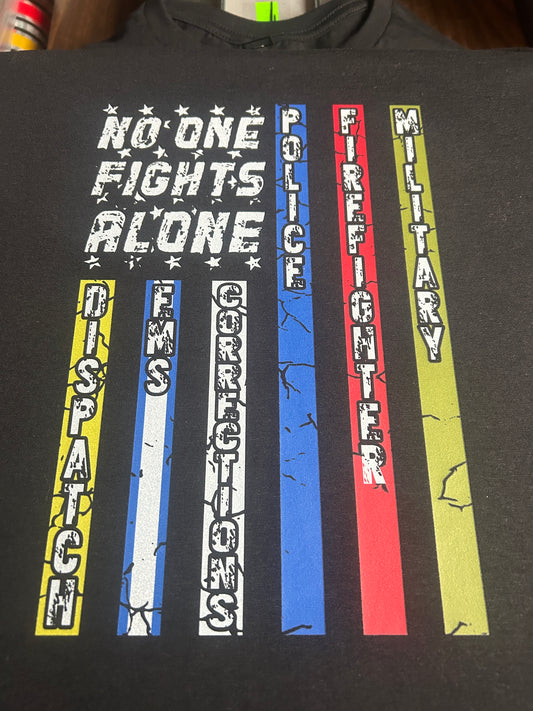 No one fights alone tshirt