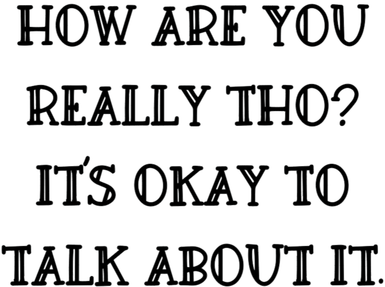 You Good Bruh....It's Okay to Talk About it: Bright Colors/ Black Design