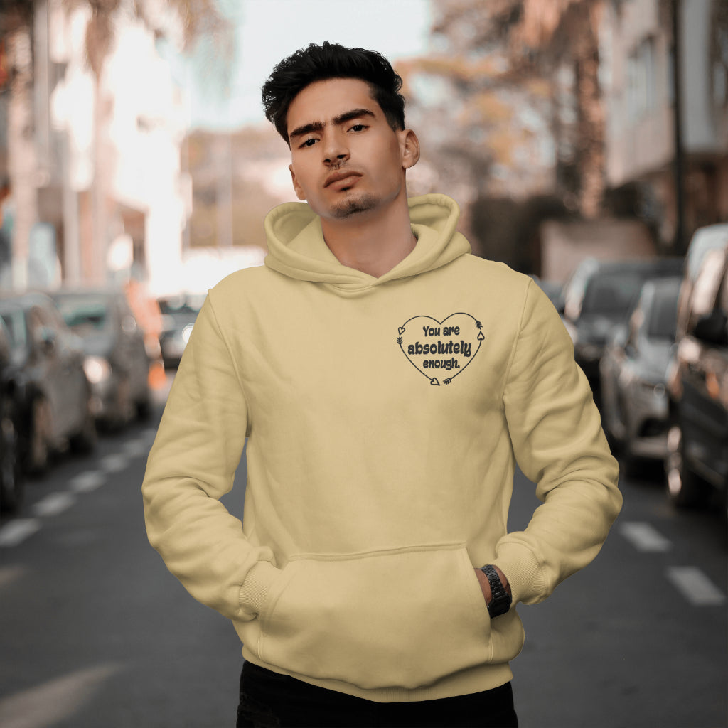 You are Absolutely Enough Heart: Hoodie/ Black Design