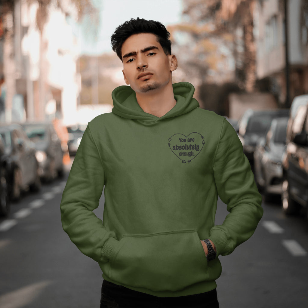 You are Absolutely Enough Heart: Hoodie/ Black Design