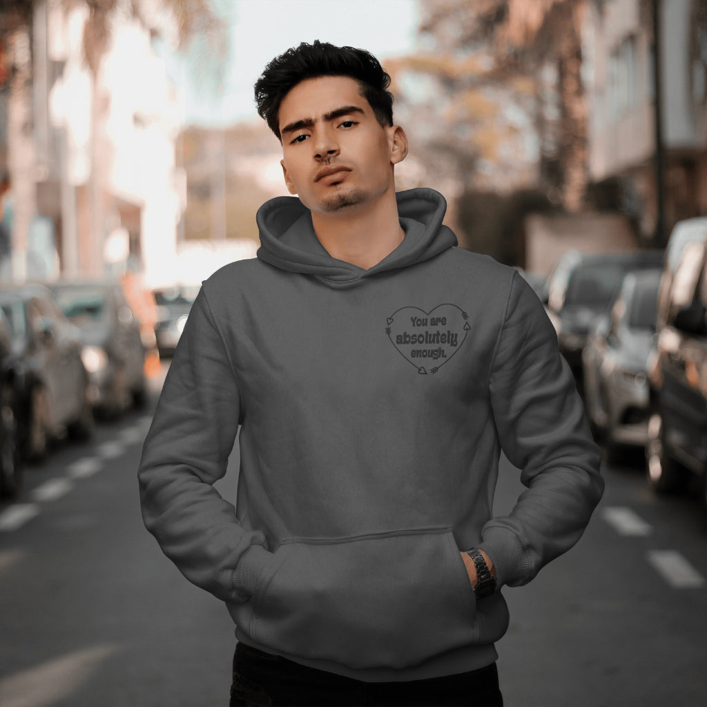 You are Absolutely Enough Heart: Hoodie/ Black Design