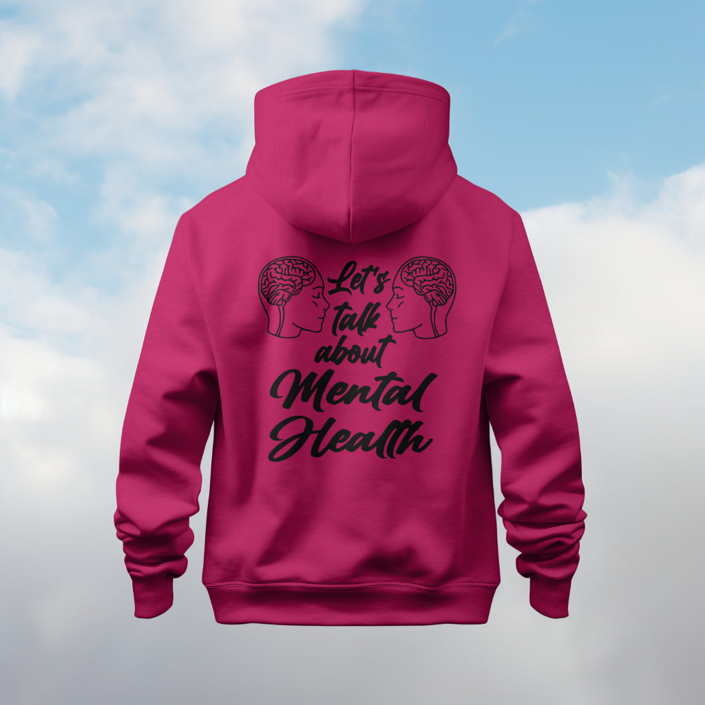Let's Talk about Mental Health Hoodie- Black Design