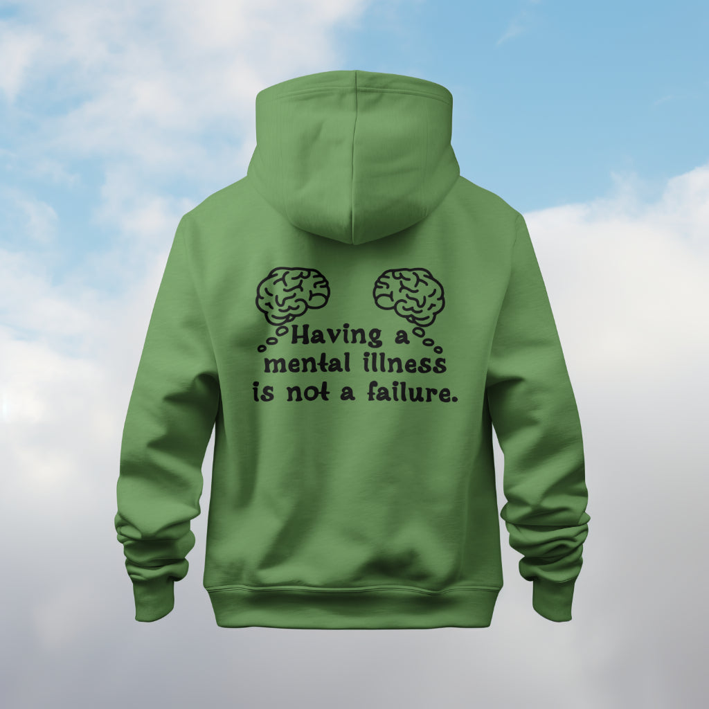 Having a Mental Illness: Hoodie/ Black Design