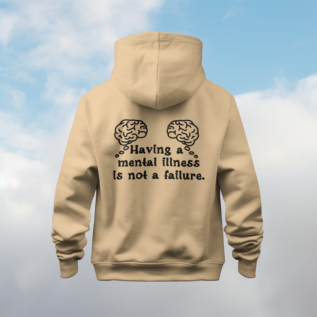 Having a Mental Illness: Hoodie/ Black Design