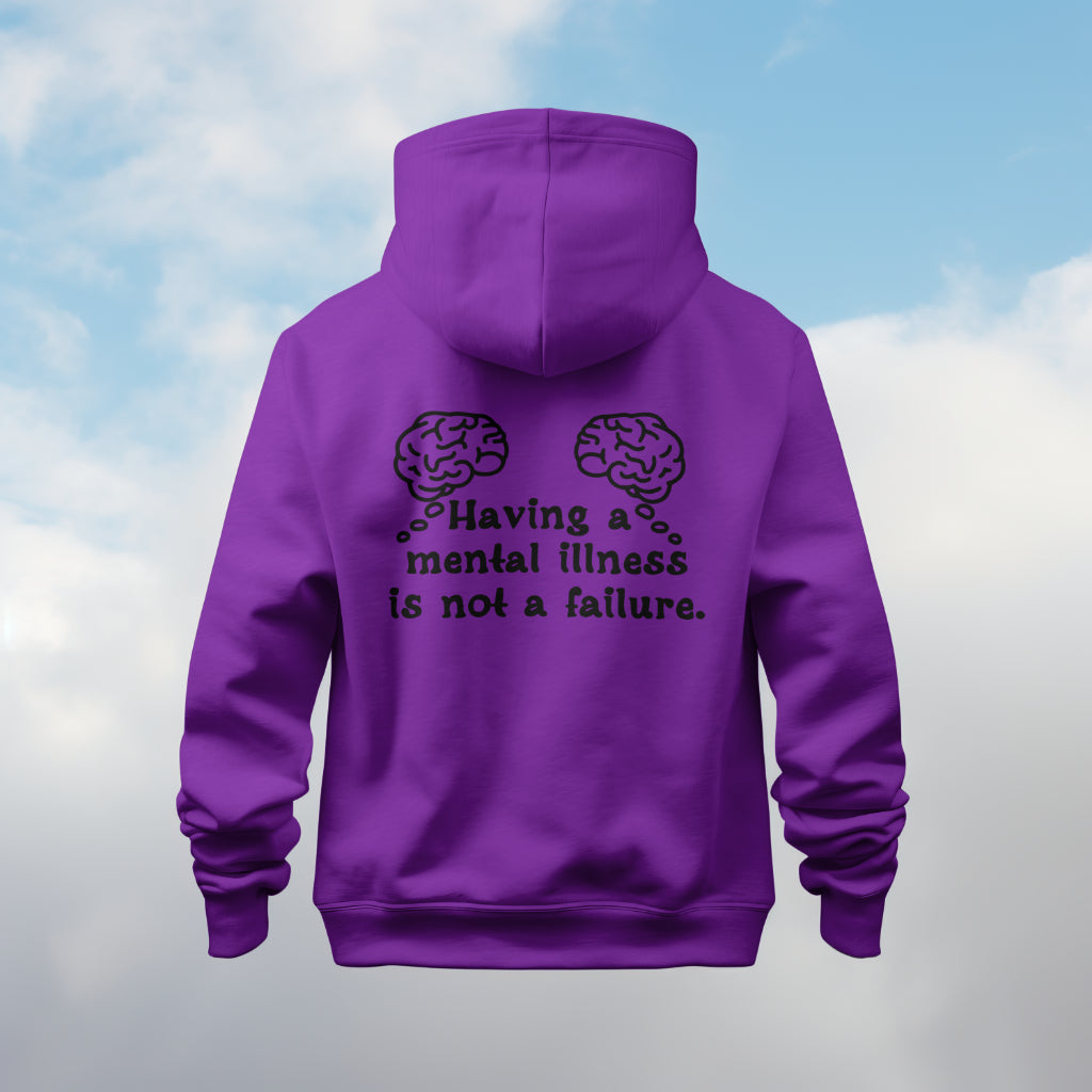 Having a Mental Illness: Hoodie/ Black Design