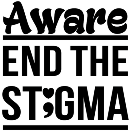 Aware End the Stigma #2- Original colors/ black design