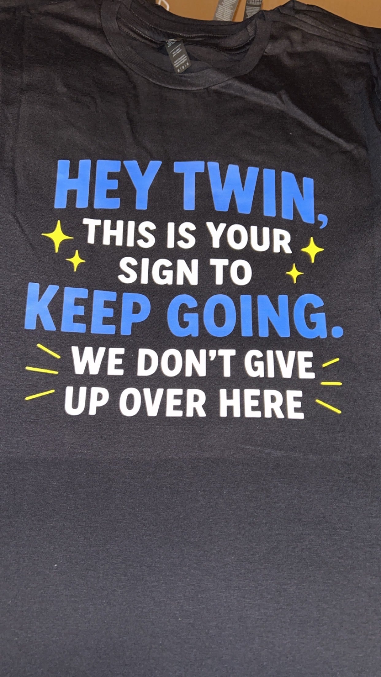 Hey Twin, this is your sign to keep going we don't give up over here- Blue/yellow
