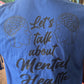 Let's Talk About Mental Health T-shirt: Original Colors/ Black Design